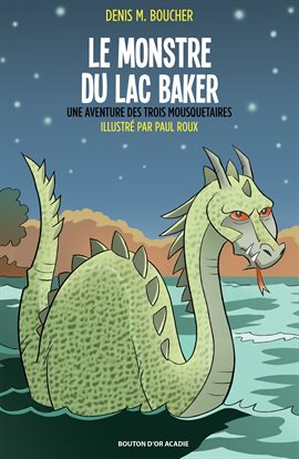Cover image for Le monstre du lac Baker
