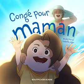 Cover image for Congé pour maman