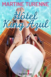 Hotel King Azul : roman cover image