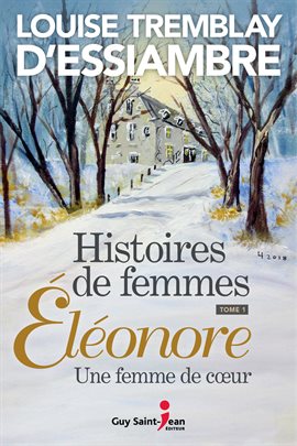 Cover image for Éléonore, une femme de coeur