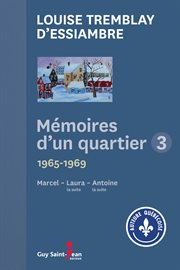 Mémoires d'un quartier 3. 1965-1969 cover image