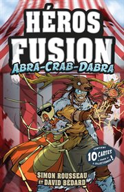 Héros Fusion - Abra-Crab-Dabra cover image