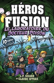 Héros Fusion - le Laboratoire du Docteur Poison cover image