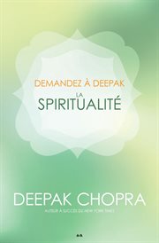 Demandez à Deepak. La spiritualité cover image