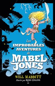 Les improbables aventures de Mabel Jones cover image