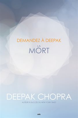 Cover image for Demandez a Deepak - La Mort