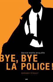 Bye, bye la police! cover image