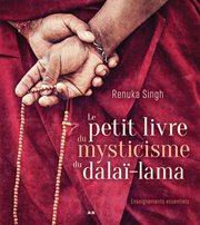 Le petit livre du mysticisme du dalaï-lama : enseignements essentiels cover image