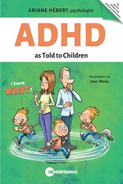 ADHD AS TOLD TO CHILDREN cover image