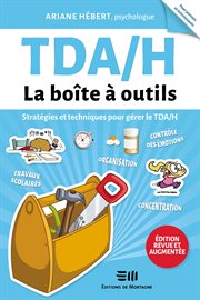 Tda/h - édition revue et augmentée. Stratégies et techniques pour gérer le TDA/H cover image