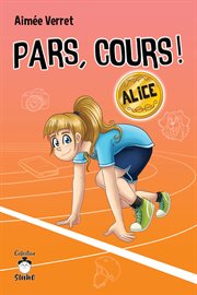 Pars, cours !. Alice cover image