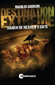 Destination extrême : Ranch de Heaven's gate. Ranch de Heaven's gate cover image