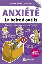 Anxiété : La boîte à outils. Stratégies et techniques pour gérer l'anxiété cover image