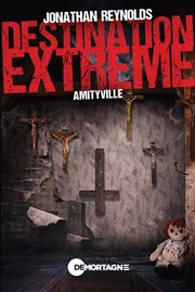 Destination extrême - Amityville cover image