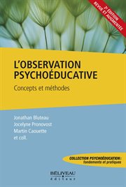L'observation psychoéducative : concepts et méthodes cover image