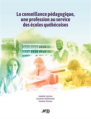La conseillance pédagogique, une profession au service des écoles québécoises cover image