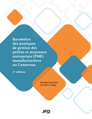Baromètre des pratiques de gestion des petites et moyennes entreprises (pme) manufacturières au c cover image