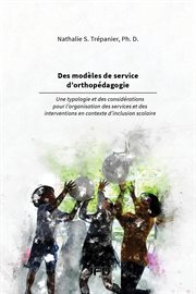 Des modèles de service d'orthopédagogie cover image