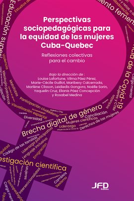 Perspectivas sociopedagógicas para la equidad de las mujeres Cuba-Quebec
