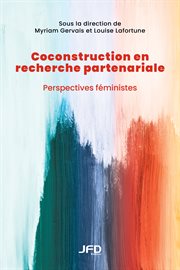 Coconstruction en recherche partenariale : Perspectives féministes cover image