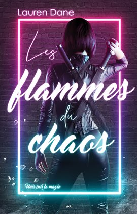 Cover image for Les flammes du chaos