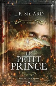 Les Contes Interdits : Le Petit Prince cover image
