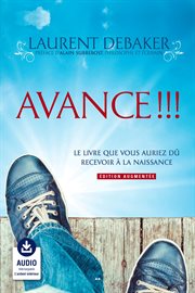Avance!!! : le livre que vous auriez dû recevoir à la naissance cover image