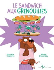 Le sandwich aux grenouilles cover image