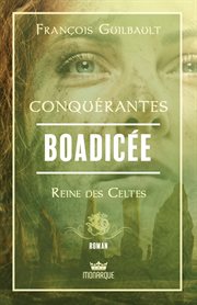 Boadicée - reine des celtes cover image