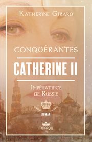 Catherine ii - impératrice de russie cover image