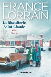 Charles : La biscuiterie Saint-Claude cover image