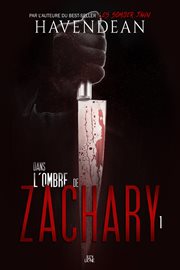 Dans l'ombre de Zachary : Episode 1 cover image