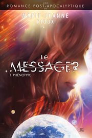 Le messager. 1. Phénotype cover image