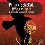 Torture, luxure et lecture : Malphas (French) cover image