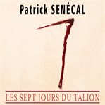 Les Sept Jours Du Talion cover image