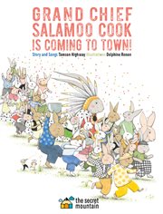 Grand Chief Salamoo Cook Is Coming to Town! cover image