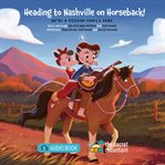 Heading to Nashville on Horseback! cover image