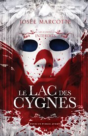 Les Contes Interdits : Le lac des cygnes cover image