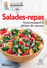 Salades-repas : Nourrissantes et pleines de saveurs cover image