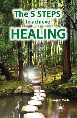 Cover image for The 5 Steps to Achieve Healing