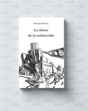 LA DANSE DE LA MELANCOLIE cover image
