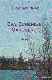 Éva, eugénie et marguerite cover image