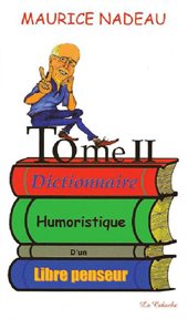Dictionnaire humoristique d'un libre penseur, tome 2 cover image