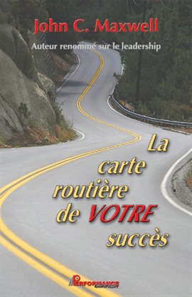 Cover image for La carte routière de votre succès