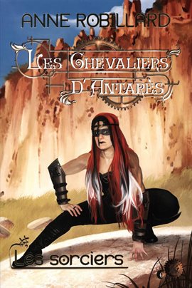 Cover image for Les Chevaliers d'Antarès 06 : Les sorciers