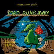 Pyro runs away : a Pyro and Glucosina adventure cover image