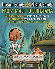 Dream songs, night songs from Mali to Louisiana : a bedtime story cover image