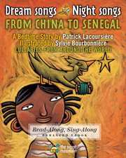 Dream songs, night songs from China to Senegal : a bedtime story cover image