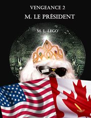 Vengeance 2. M. Le Président cover image