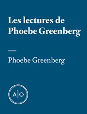 Les lectures de Phoebe Greenberg cover image